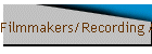 Filmmakers/Recording Artists