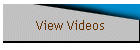 View Videos