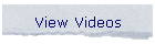 View Videos